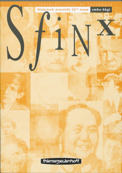 Sfinx vmbo-bkgt historisch overzicht 20ste eeuw - (ISBN 9789006462371)