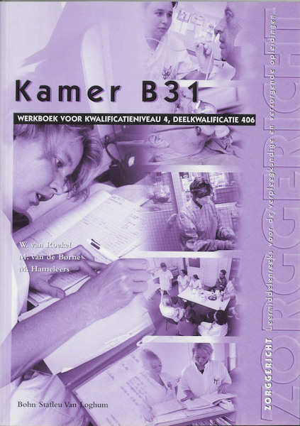Kamer B31 406 Werkboek - W. van Roekel, M. van de Borne, M. Hameleers (ISBN 9789031342082)