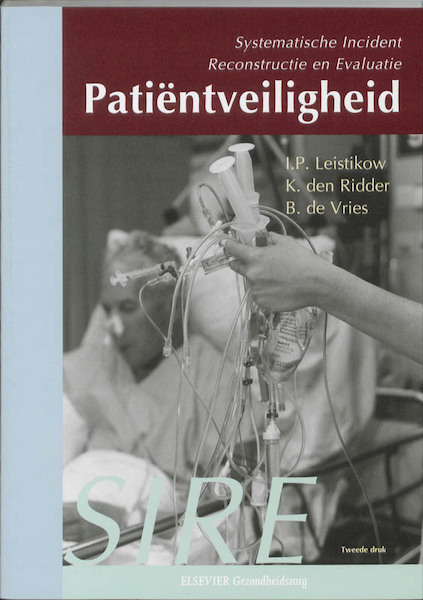 Patiëntveiligheid - I.P. Leistikow, K. Den Ridder, B. de Vries (ISBN 9789035230798)