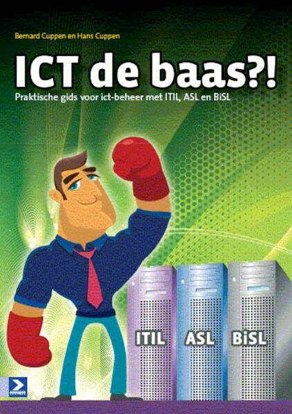 ICT de baas?! - Hans Cuppen, Bernard Cuppen (ISBN 9789039526088)