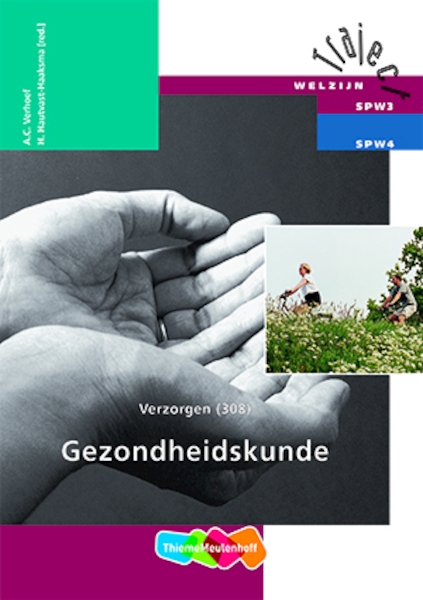Verzorgen 308 Gezondheidskunde Theorieboek - A.C. Verhoef (ISBN 9789042513167)