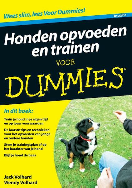 Voor Dummies Honden opvoeden en trainen - Jacky Volhard, Jack Volhard, Wendy Volhard (ISBN 9789043021456)