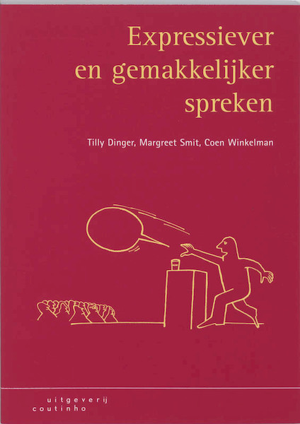 Expressiever en gemakkelijker spreken - Tilly Dinger, M. Smit, C. Winkelman (ISBN 9789046901076)