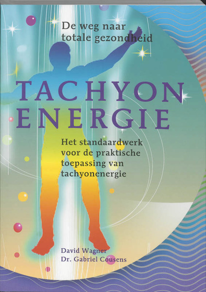 Tachyonenergie - D. Wagner, G. Cousens (ISBN 9789073798243)