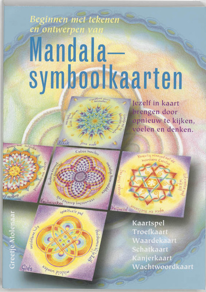 Beginnen met tekenen en ontwerpen van Mandala symboolkaarten - G. Molenaar (ISBN 9789073798557)