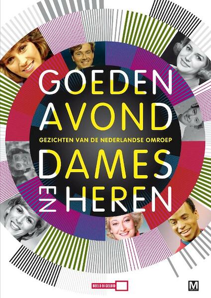 Goedenavond dames en heren - Rene Koenders, Brandon van Spall, Milou van Kooij, Goswin van Dijk (ISBN 9789460680540)