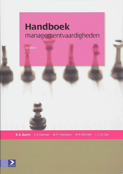 Handboek managementvaardigheden - Robert E Quinn, Sue R Faerman, Michael P Thompson, Michael R McGrath, Lynda S St. Clair (ISBN 9789039526132)