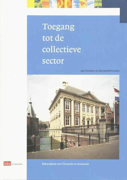 Toegang tot de collectieve sector - J. Donders, R. Gradus (ISBN 9789012122993)