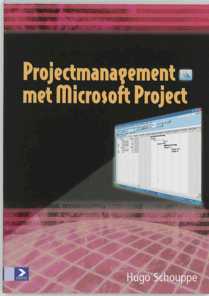 Projectmanagement met MS Project - H. Schouppe, Hugo Schouppe (ISBN 9789039523254)