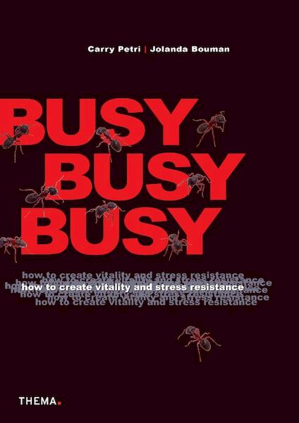 Busy, busy, busy - Carry Petri, Jolanda Bouman (ISBN 9789058715821)
