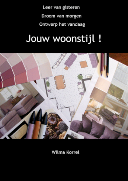 Jouw woonstijl! - Wilma Korrel (ISBN 9789461931931)