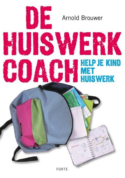 De huiswerkcoach - Arnold Brouwer (ISBN 9789058779830)