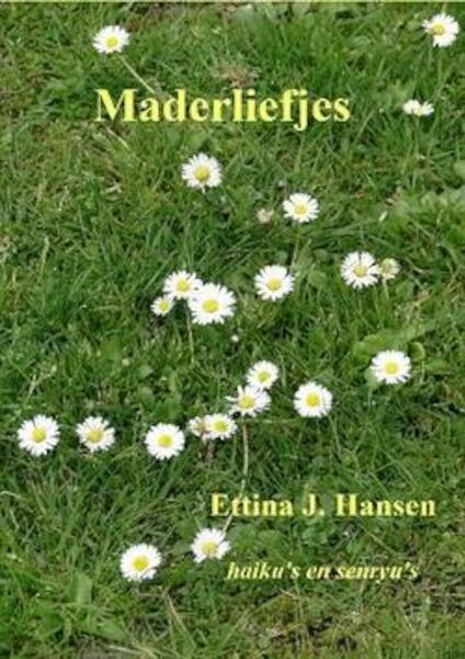 Maderliefjes - Ettina J. Hansen (ISBN 9781616276409)