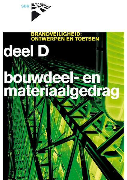 Brandveiligheid D Bouwdeel- en materiaalgedrag - Bas Hasselaar, Aldo de Jong (ISBN 9789053675540)