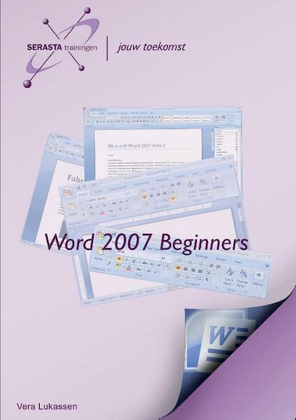Word 2007 Beginners - Vera Lukassen (ISBN 9789081791038)