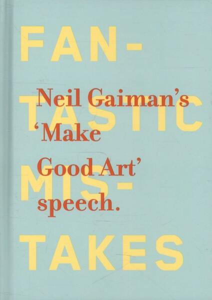 Make Good Art - Neil Gaiman (ISBN 9781472207937)