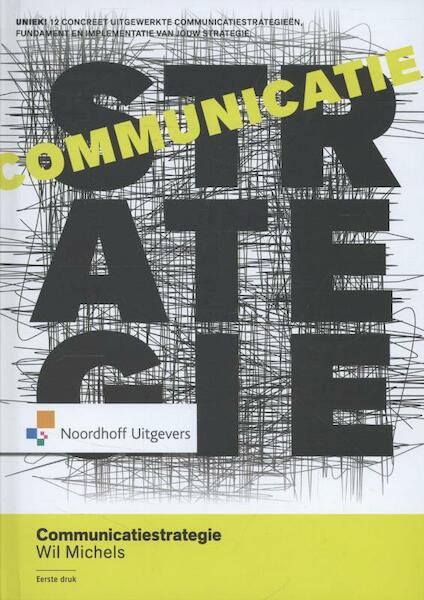 Communicatiestrategie - Wil Michels (ISBN 9789001807818)