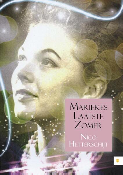 Mariekes laatste zomer - Nico Hetterschijt (ISBN 9789048429547)