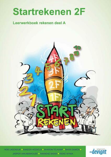 Startrekenen 2F leerwerkboek Leerwerkboek deel A en B - Rob Lagendijk, Sander Heebels, Sharon Telkamp, Mark Oomen (ISBN 9789490013790)