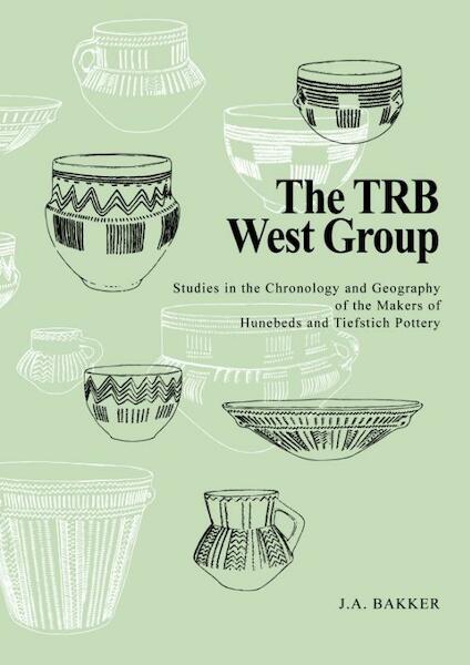 The TRB West Group - J.A. Bakker (ISBN 9789088900235)