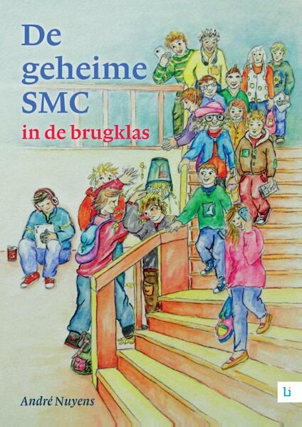 De geheime SMC in de brugklas - André Nuyens (ISBN 9789048490349)