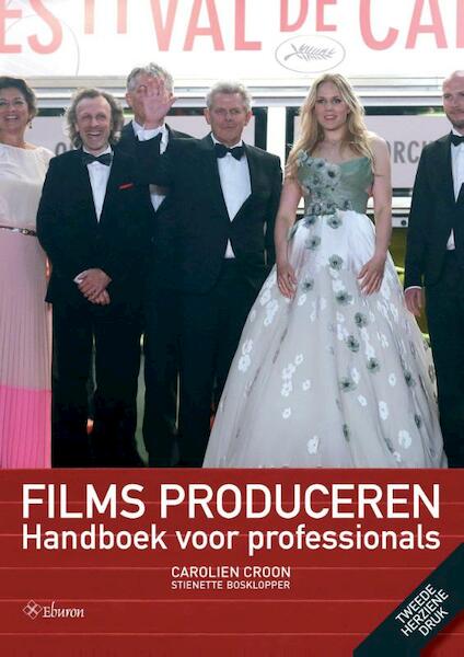 Films produceren - Carolien Croon, Stienette Bosklopper (ISBN 9789059727878)