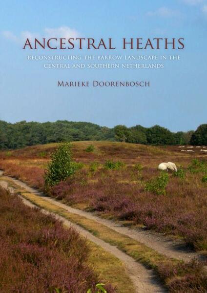 Ancestral heaths - Marieke Doorenbosch (ISBN 9789088901928)