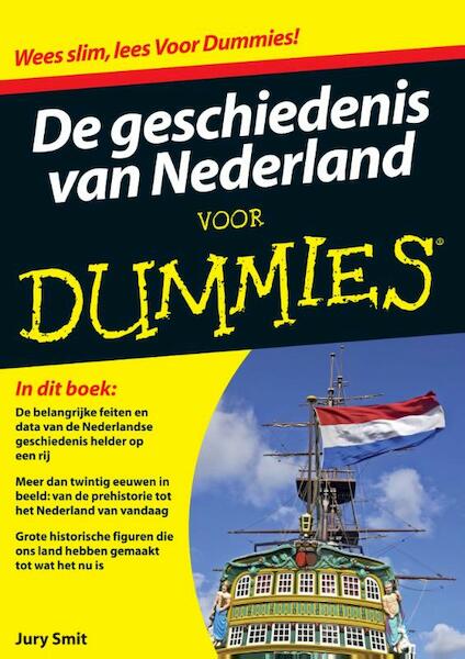 De geschiedenis van Nederland voor Dummies - Jury Smit (ISBN 9789043028967)