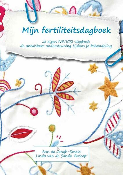 Mijn fertiliteitsdagboek - Ann de Jongh-Smets, Linda van de Sande-Buscop (ISBN 9789081061414)