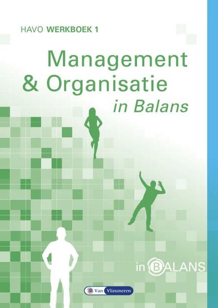 Management & Organisatie in Balans 1 werkboek - Sarina van Vlimmeren, Tom van Vlimmeren (ISBN 9789491653209)