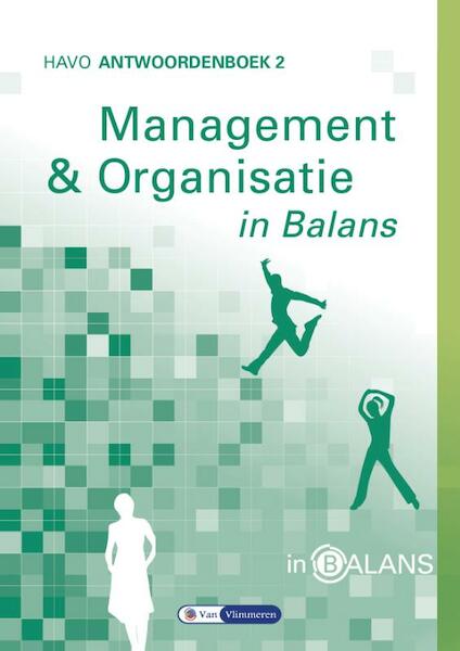 Management & Organisatie in Balans 2 antwoordenboek - Sarina van Vlimmeren, Tom van Vlimmeren (ISBN 9789491653285)