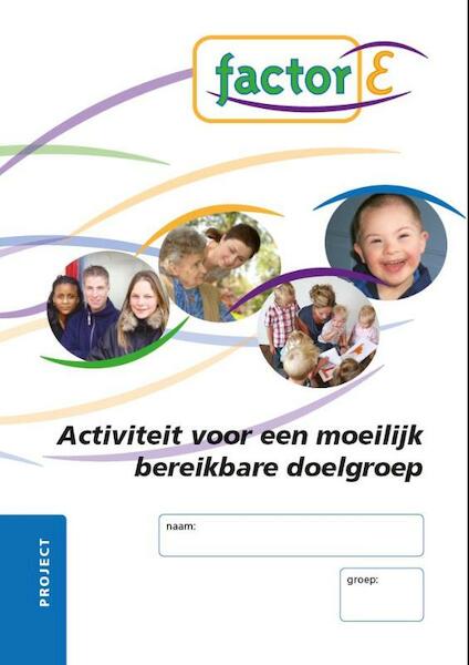 Activiteit voor een moeilijk bereikbare doelgroep Project werkboek - Janny Bergsma-Schenk (ISBN 9789037204414)