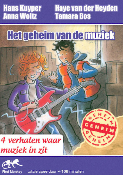 Het geheim van de muziek - Hans Kuyper, Anna Woltz, Haye van der Heyden, Tamara Bos (ISBN 9789461491589)
