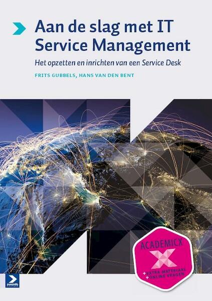 Aan de slag met IT service management - Frits Gubbels, Hans van den Bent (ISBN 9789039528396)