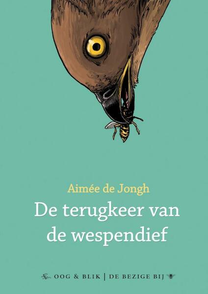 De wespendief - Aimee de Jongh (ISBN 9789054924418)
