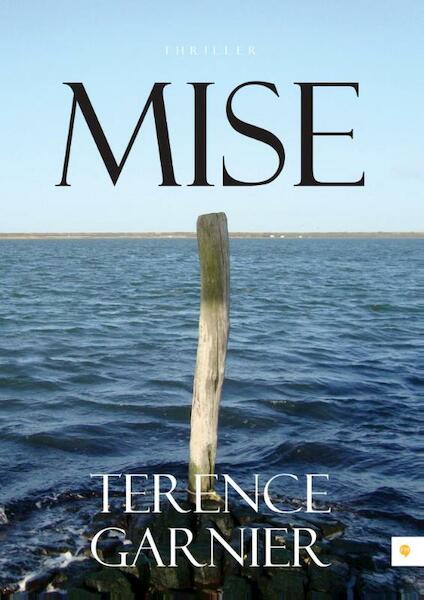 Mise - Terence Garnier (ISBN 9789048432097)