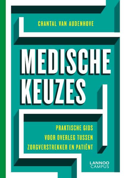 Medische keuzes - Chantal Van Audenhove (ISBN 9789401421508)