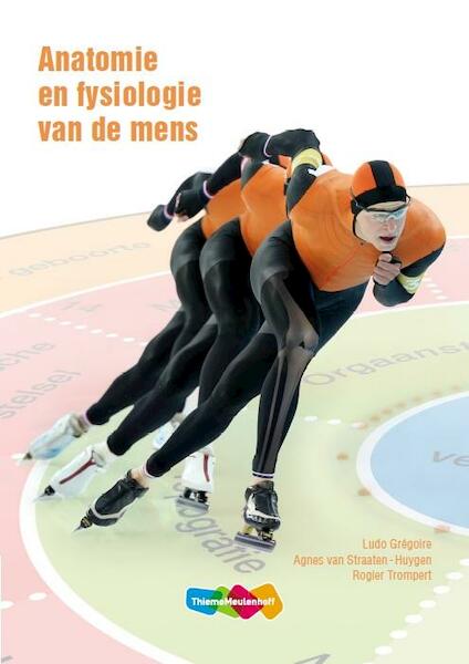 Anatomie en fysio - Ludo Gregoire, Agnes van Straaten-Huygen (ISBN 9789006925630)