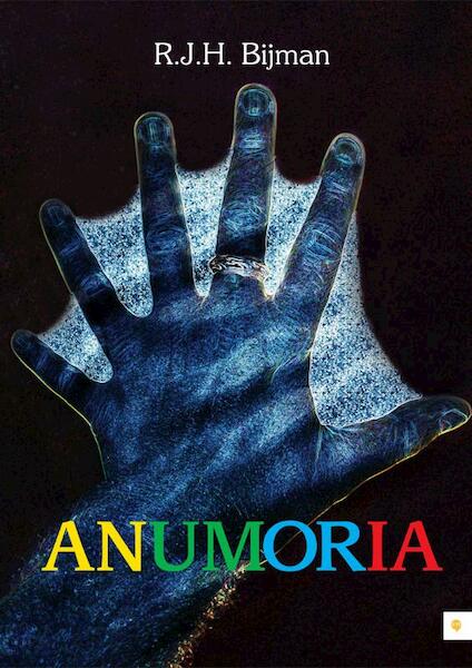 Anumoria - R.J.H. Bijman (ISBN 9789048416547)