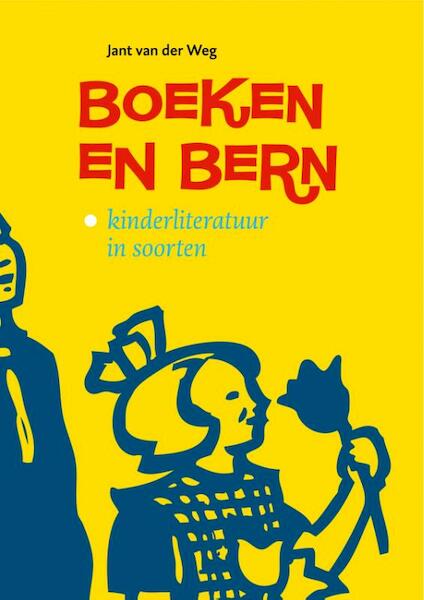 Boeken en bern ferskaat yn berneliteratuer - Jant van der Weg (ISBN 9789492052025)
