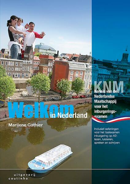 Welkom in Nederland - Marilene Gathier (ISBN 9789046904886)