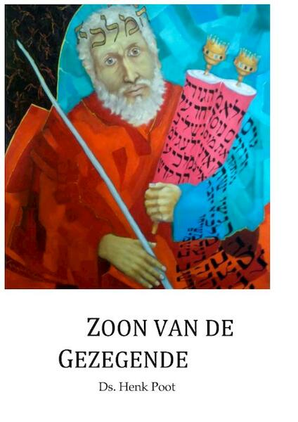 Zoon van de Gezegende - Henk Poot (ISBN 9789088971204)
