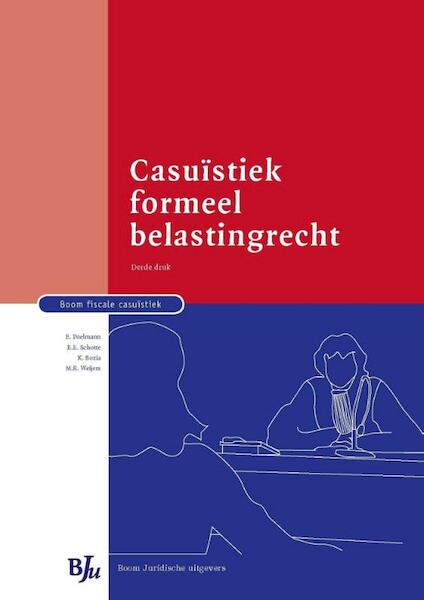 Casuïstiek formeel belastingrecht - Eric Poelmann, K. Bozia, E.E. Schotte, M.B. Weijers (ISBN 9789462900868)