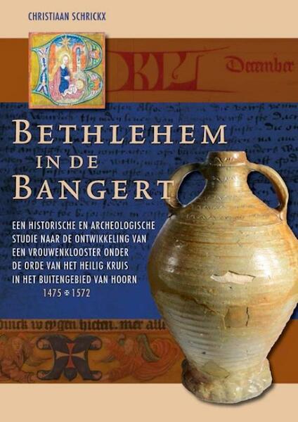 Bethlehem in de Bangert - Christiaan Schrickx (ISBN 9789087045333)