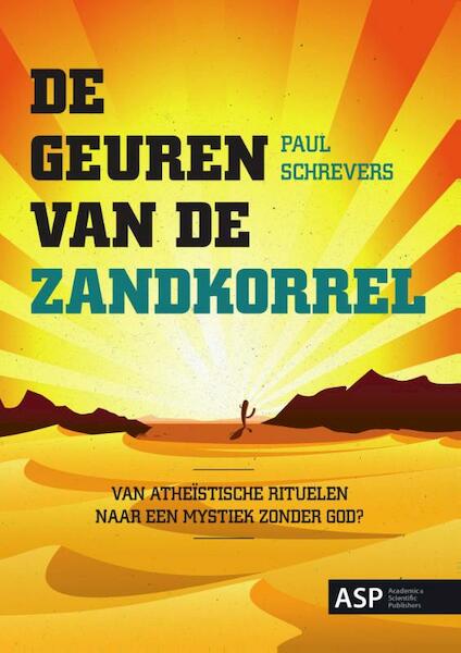 De geuren van de zandkorrel - Paul Schrevers (ISBN 9789057183942)