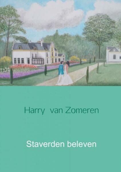Staverden beleven - Harry van Zomeren (ISBN 9789402140521)