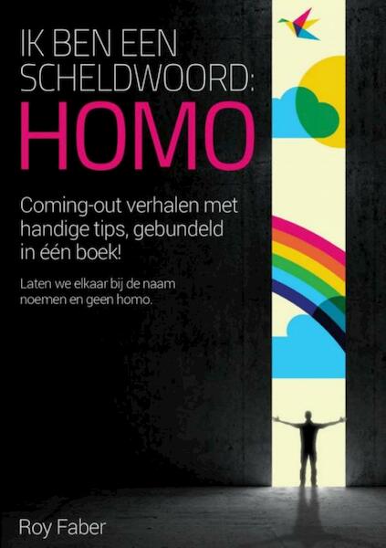 Ik ben een scheldwoord ''homo'' - Roy Faber (ISBN 9789402140378)