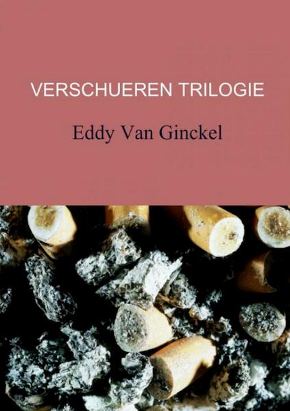 Verschueren trilogie - Eddy Van Ginckel (ISBN 9789402144253)