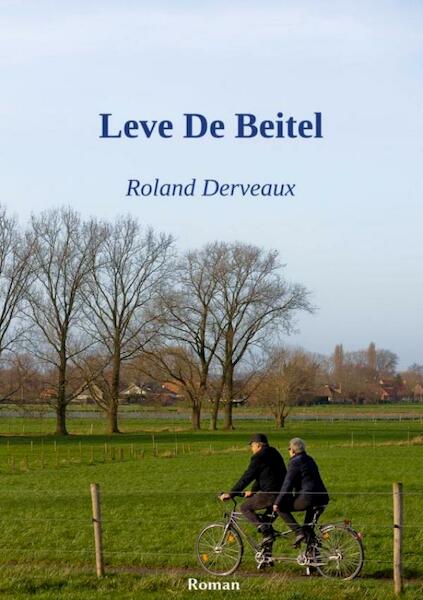 Leve de beitel - Roland Derveaux (ISBN 9789402143416)