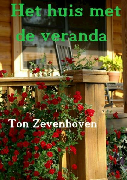 Het huis met de veranda - Ton Zevenhoven (ISBN 9789463185516)
